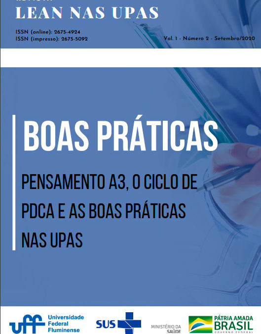 Boas Práticas: Pensamento A3, o Ciclo PDCA e as Boas Práticas nas UPAs